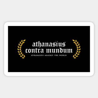 Athanasius Contra Mundum - Athanasius Against The World Magnet